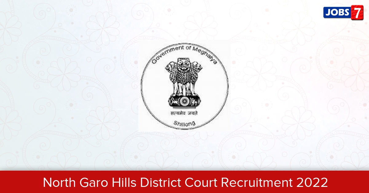 North Garo Hills District Court Recruitment 2024:  Jobs in North Garo Hills District Court | Apply @ districts.ecourts.gov.in/north-garo-hills