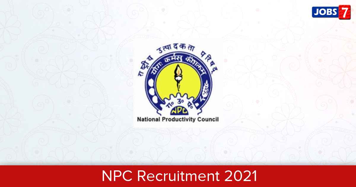 NPC Recruitment 2024:  Jobs in NPC | Apply @ www.npcindia.gov.in