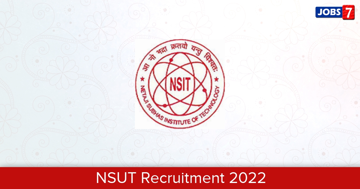 NSUT Recruitment 2024:  Jobs in NSUT | Apply @ nsit.ac.in