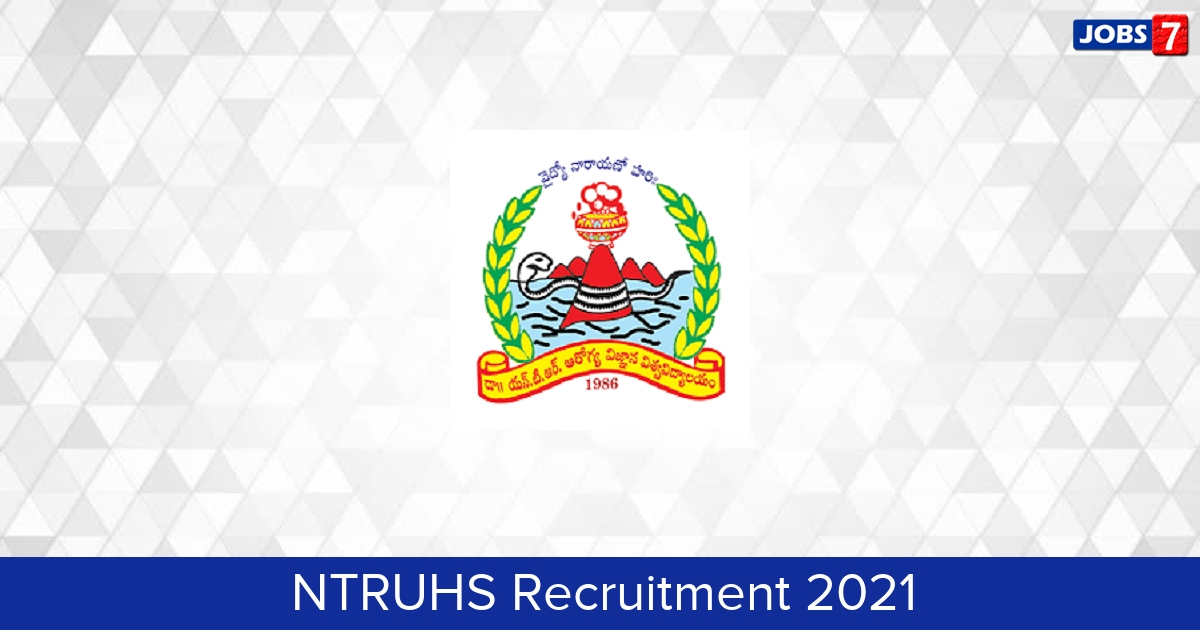NTRUHS Recruitment 2024:  Jobs in NTRUHS | Apply @ ntruhs.ap.nic.in