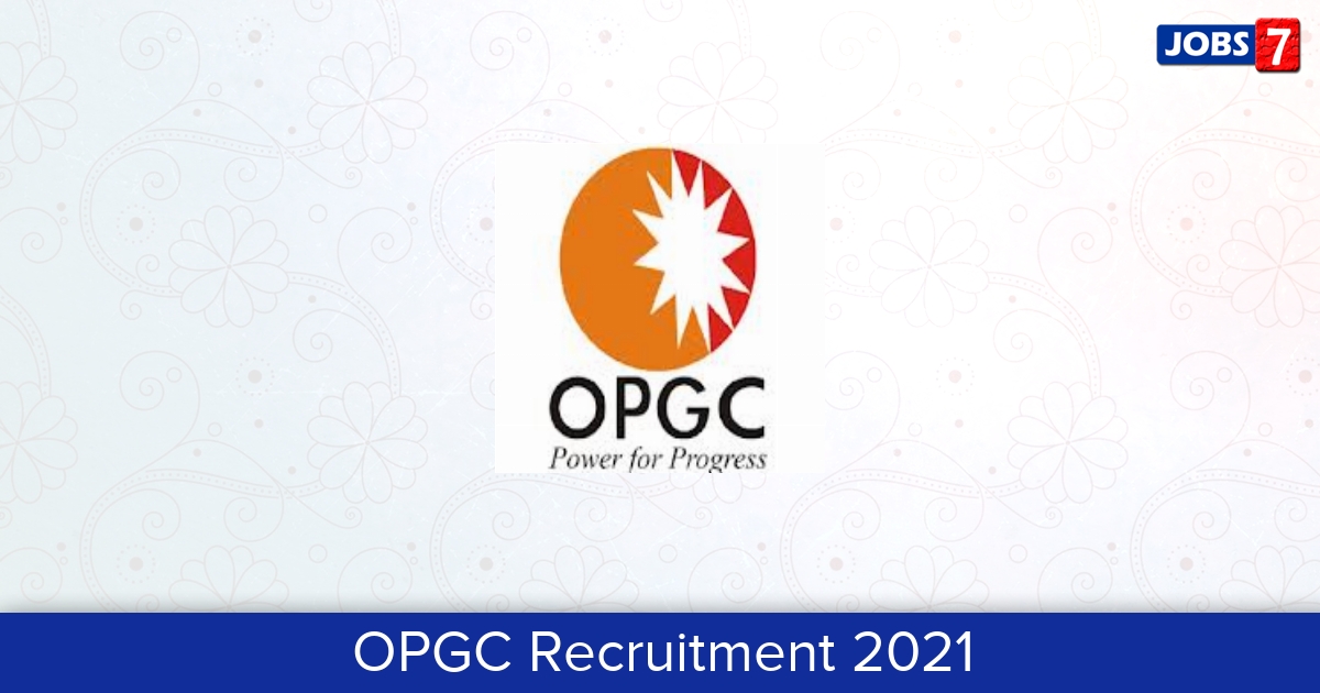 OPGC Recruitment 2024:  Jobs in OPGC | Apply @ opgc.co.in