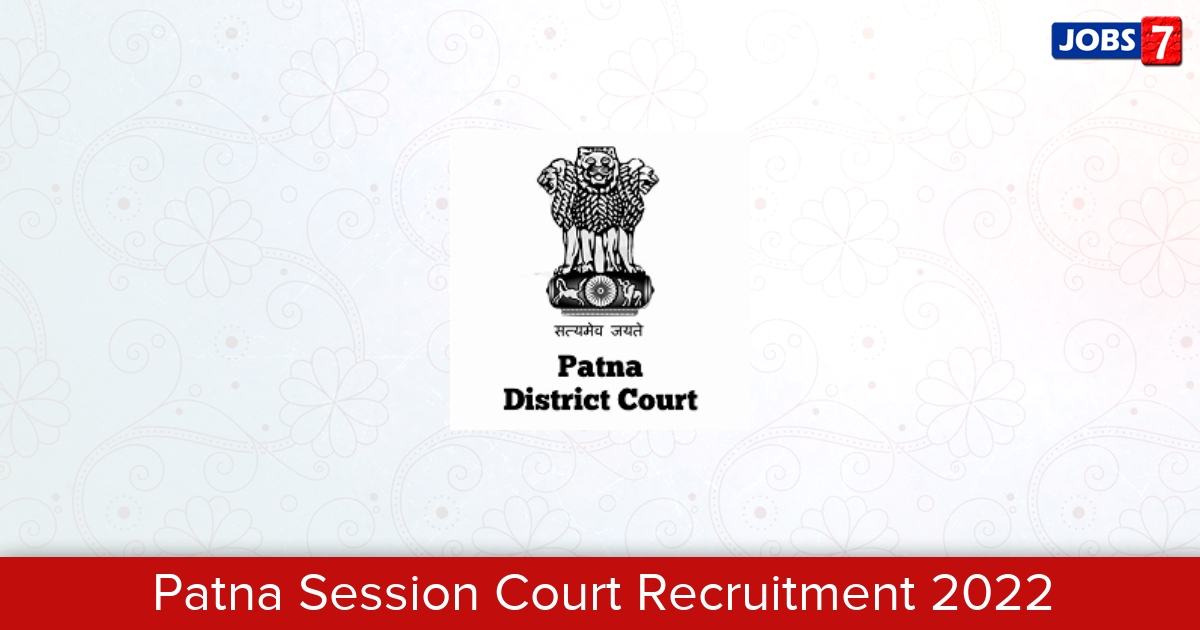 Patna Session Court Recruitment 2024:  Jobs in Patna Session Court | Apply @ districts.ecourts.gov.in/patna