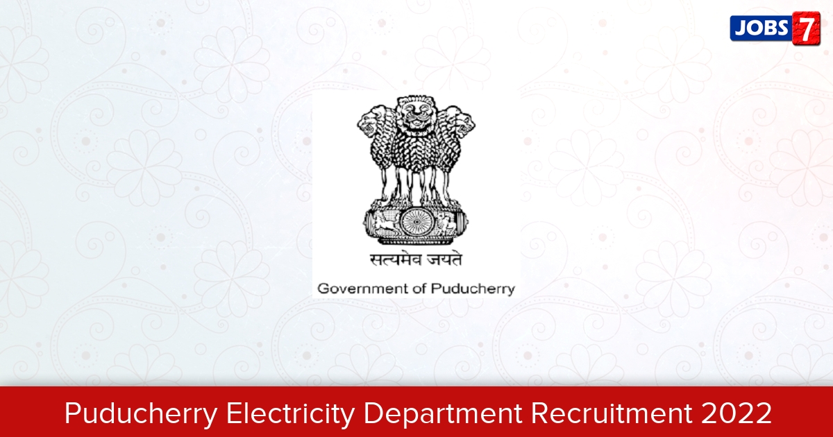Puducherry Electricity Department Recruitment 2024:  Jobs in Puducherry Electricity Department | Apply @ electricity.py.gov.in