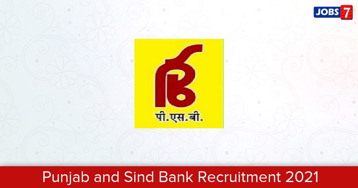 Punjab and Sind Bank Recruitment 2023:  Jobs in Punjab and Sind Bank | Apply @ punjabandsindbank.co.in