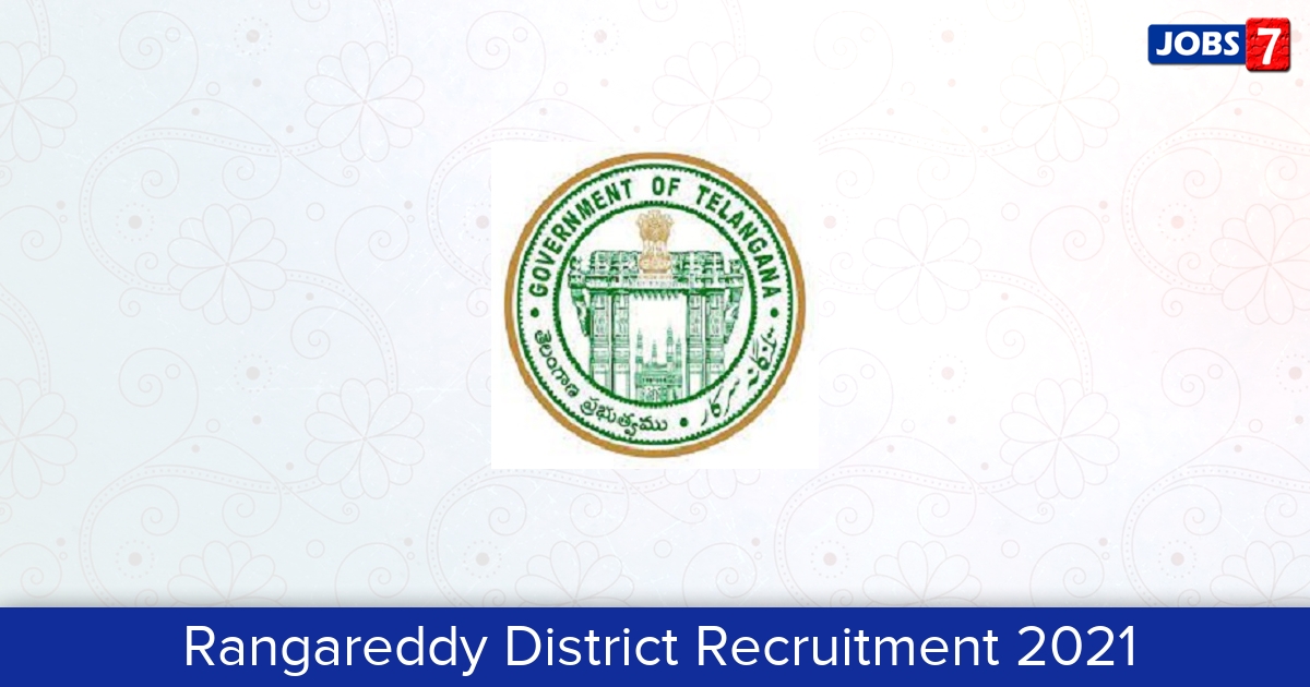 Rangareddy District Recruitment 2024:  Jobs in Rangareddy District | Apply @ rangareddy.telangana.gov.in
