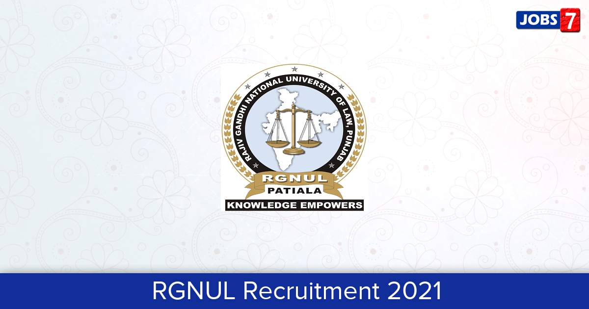 RGNUL Recruitment 2024:  Jobs in RGNUL | Apply @ www.rgnul.ac.in