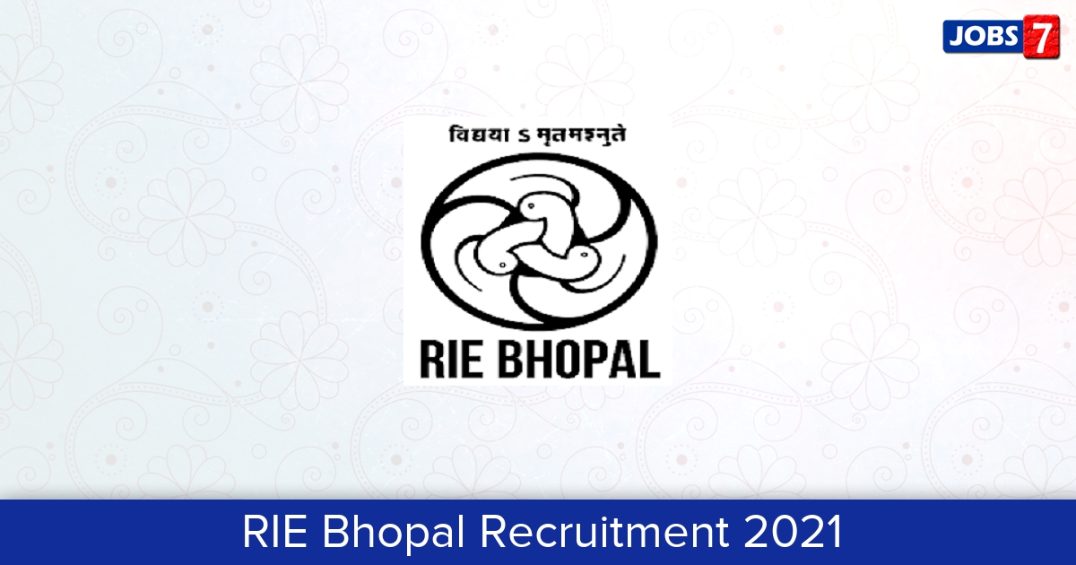 RIE Bhopal Recruitment 2024:  Jobs in RIE Bhopal | Apply @ riebhopal.nic.in