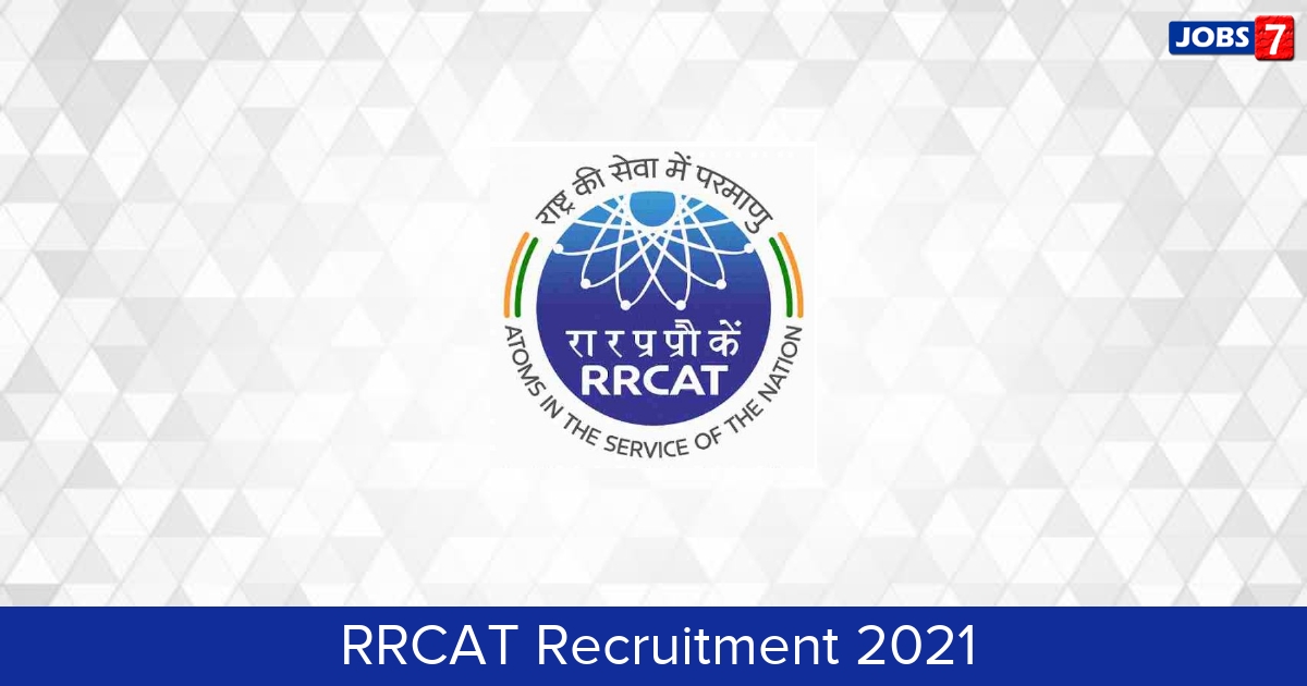 RRCAT Recruitment 2024:  Jobs in RRCAT | Apply @ www.rrcat.gov.in