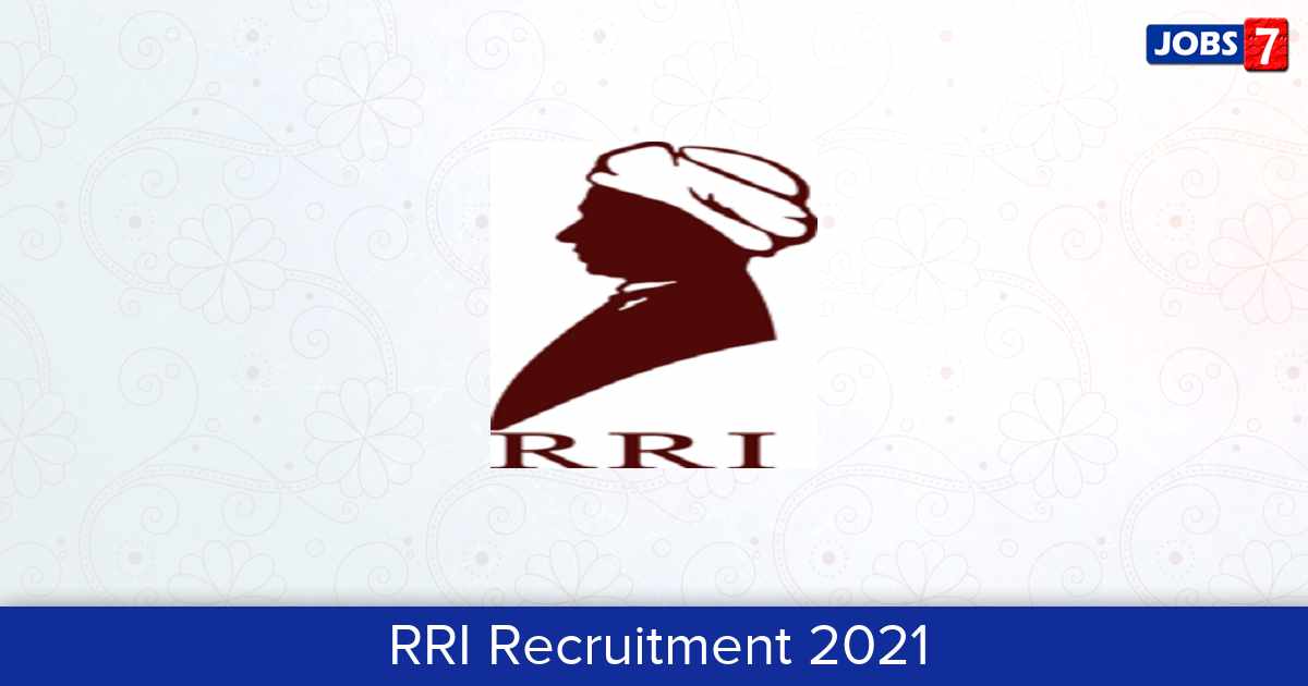RRI Recruitment 2024:  Jobs in RRI | Apply @ www.rri.res.in
