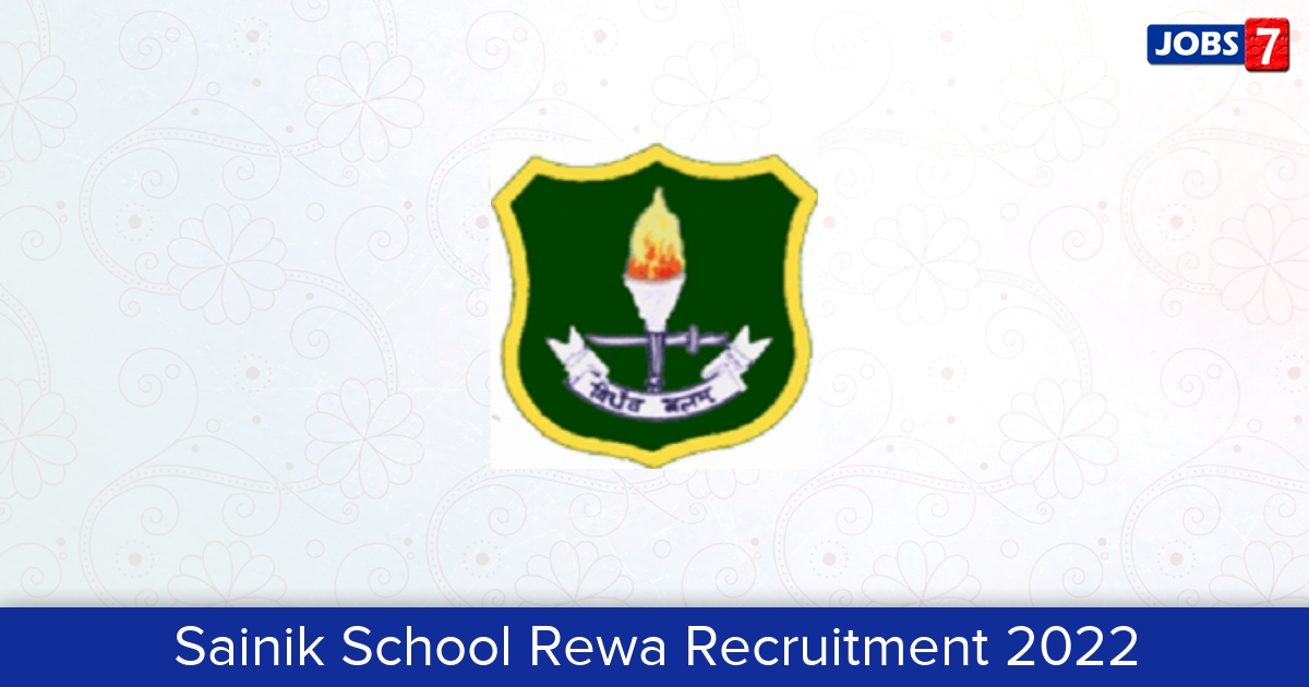 Sainik School Rewa Recruitment 2023: 4 Jobs in Sainik School Rewa | Apply @ www.sainikschoolrewa.ac.in
