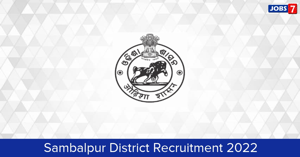Sambalpur District Recruitment 2024:  Jobs in Sambalpur District | Apply @ sambalpur.nic.in