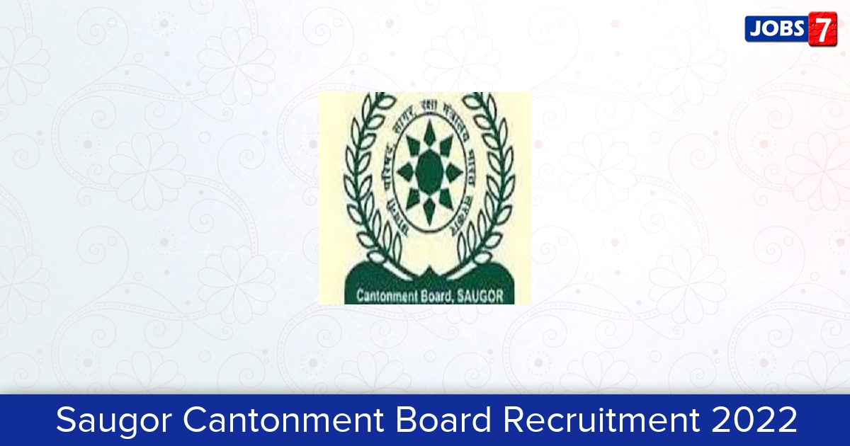Saugor Cantonment Board Recruitment 2024:  Jobs in Saugor Cantonment Board | Apply @ saugor.cantt.gov.in