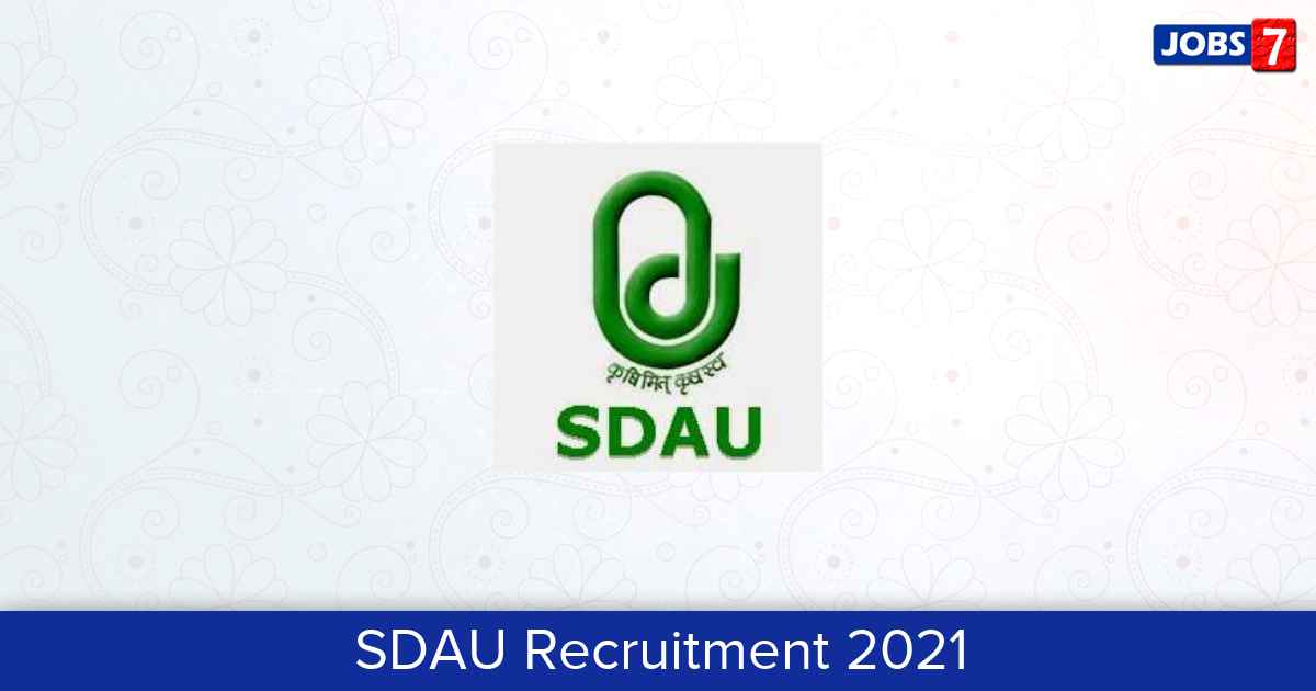 SDAU Recruitment 2024:  Jobs in SDAU | Apply @ www.sdau.edu.in