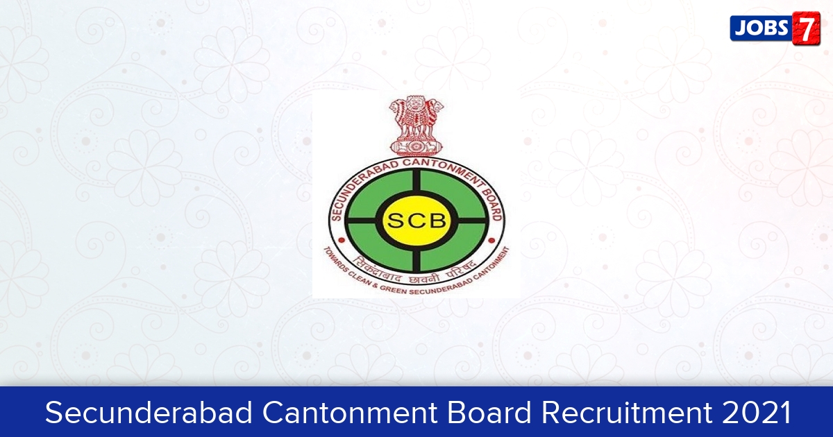 Secunderabad Cantonment Board Recruitment 2024:  Jobs in Secunderabad Cantonment Board | Apply @ secunderabad.cantt.gov.in