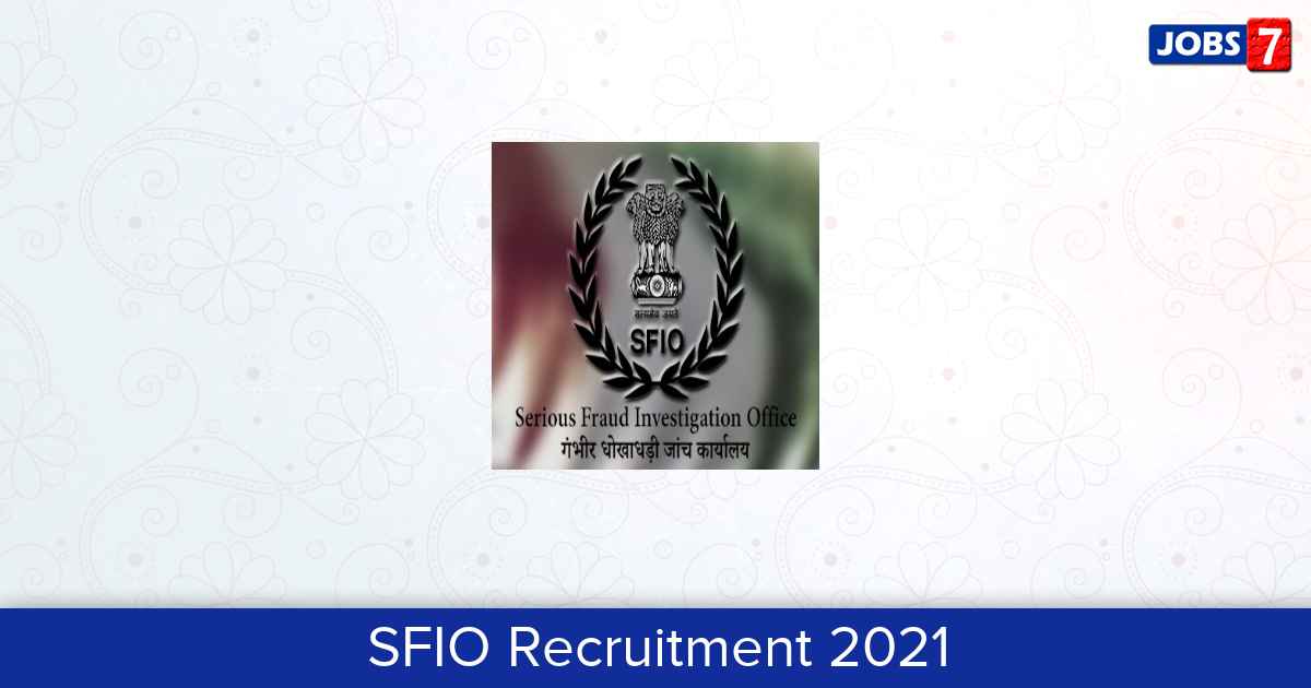 SFIO Recruitment 2024:  Jobs in SFIO | Apply @ sfio.nic.in/