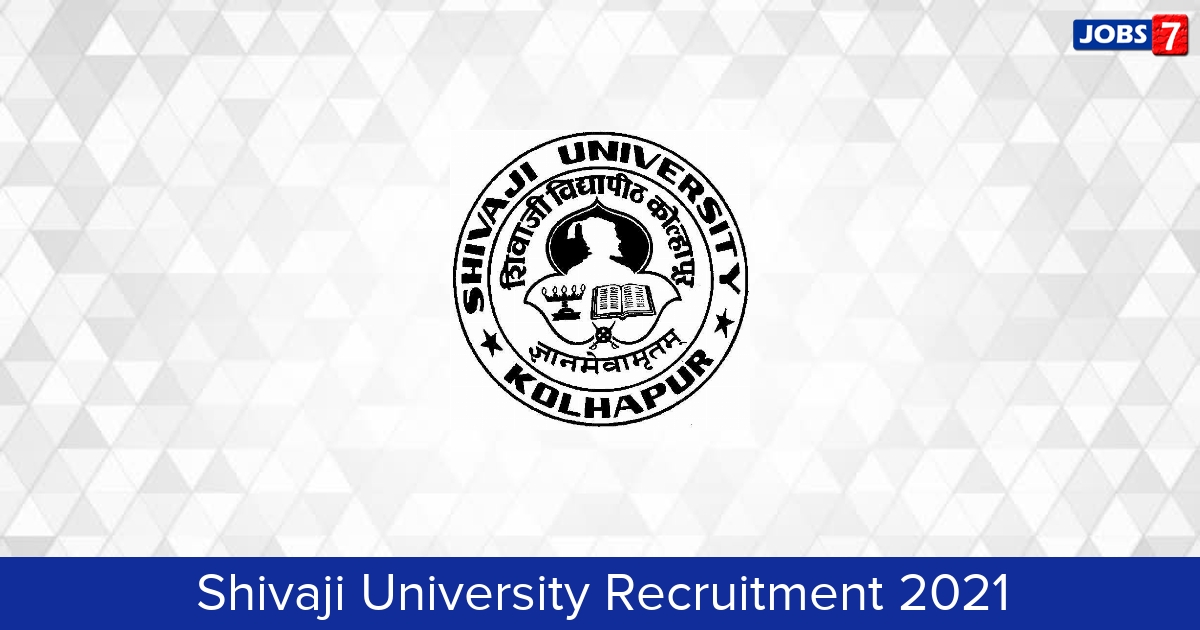 Shivaji University Recruitment 2024:  Jobs in Shivaji University | Apply @ www.unishivaji.ac.in