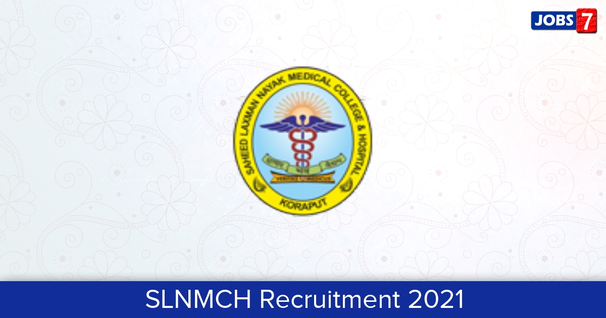 SLNMCH Recruitment 2024:  Jobs in SLNMCH | Apply @ slnmch.nic.in