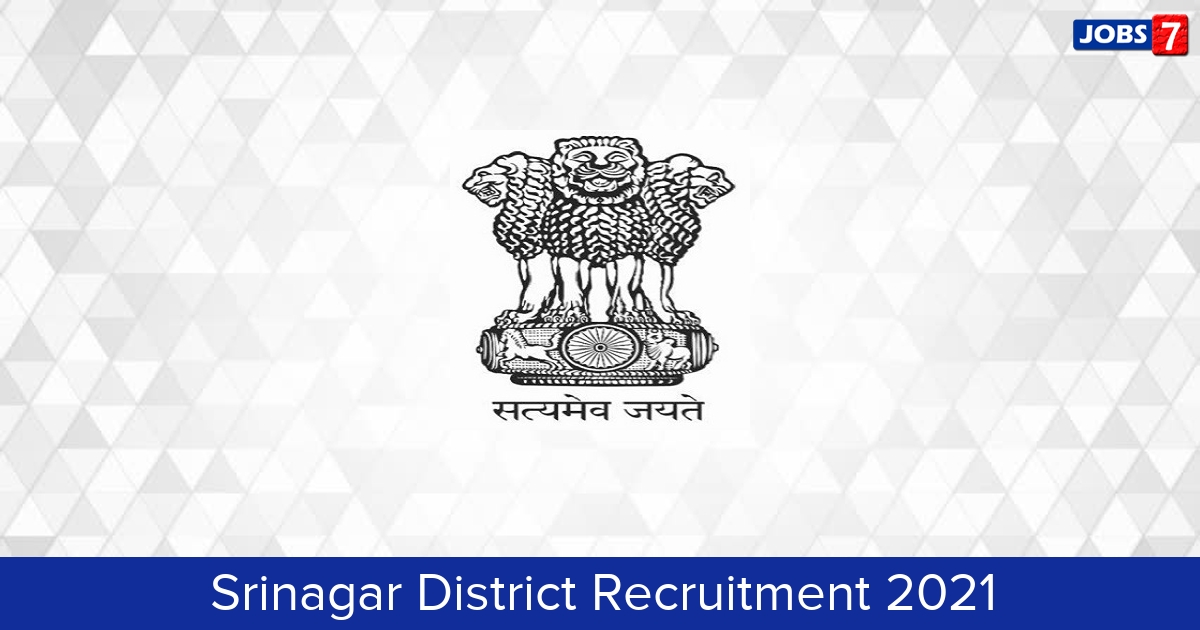 Srinagar District Recruitment 2024:  Jobs in Srinagar District | Apply @ srinagar.nic.in