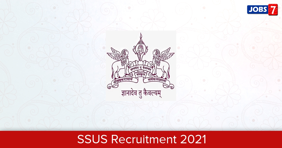 SSUS Recruitment 2024:  Jobs in SSUS | Apply @ ssus.ac.in