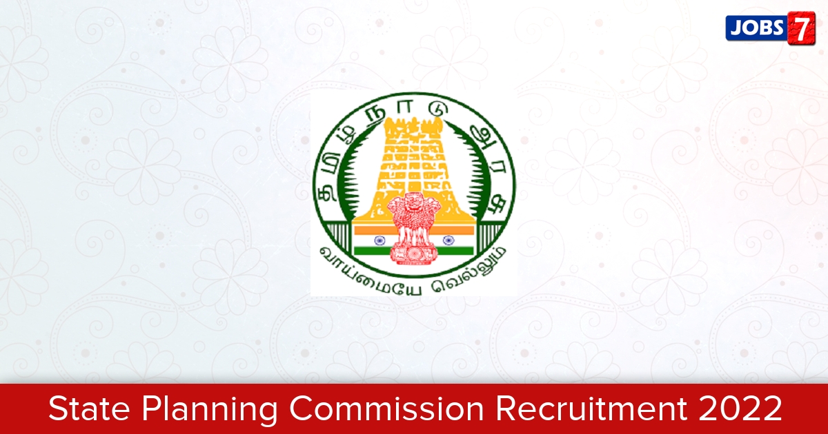 State Planning Commission Recruitment 2024:  Jobs in State Planning Commission | Apply @ www.spc.tn.gov.in