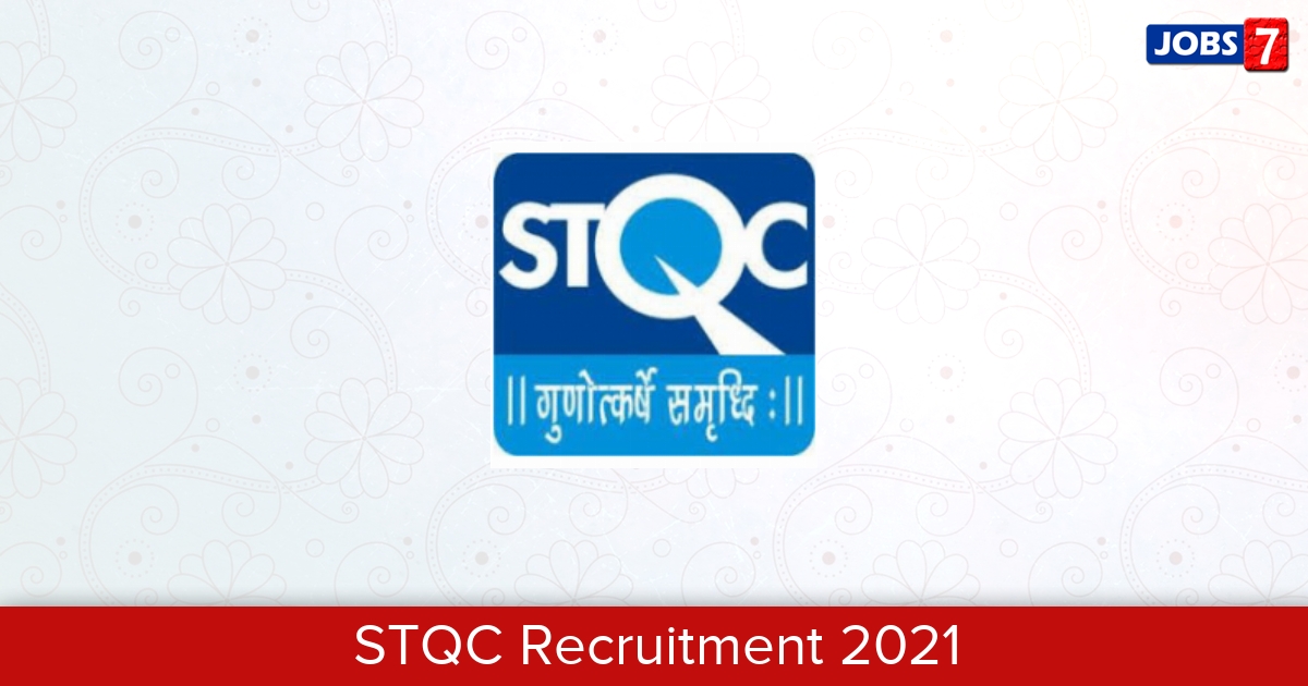 STQC Recruitment 2024:  Jobs in STQC | Apply @ www.stqc.gov.in