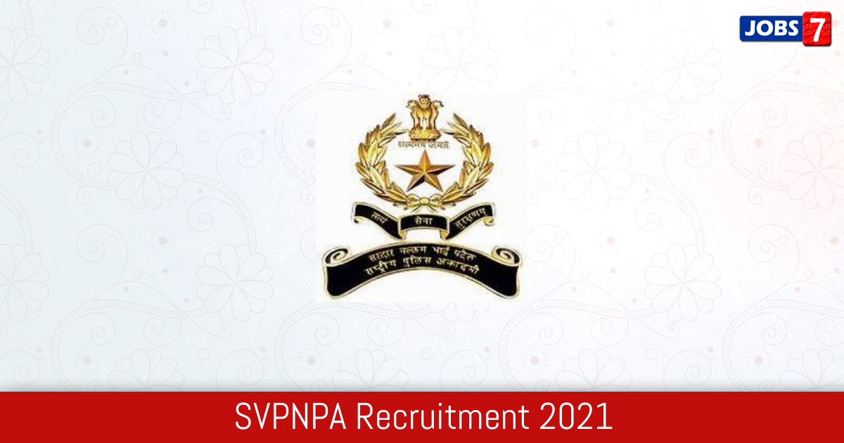 SVPNPA Recruitment 2024:  Jobs in SVPNPA | Apply @ www.svpnpa.gov.in