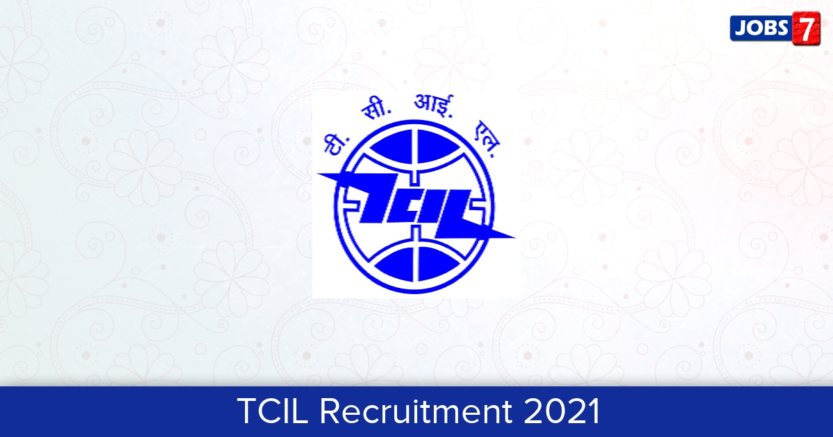 TCIL Recruitment 2024:  Jobs in TCIL | Apply @ www.tcil.net.in