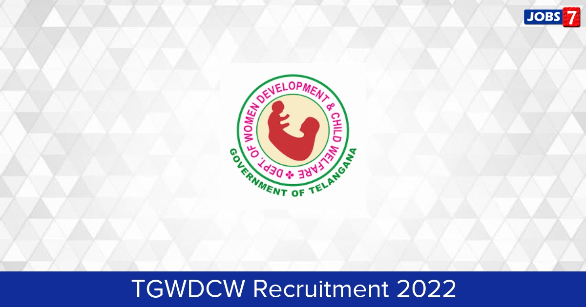 TGWDCW Recruitment 2024:  Jobs in TGWDCW | Apply @ wdcw.tg.nic.in/