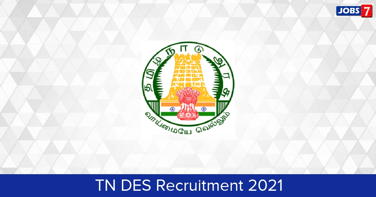 TN DES Recruitment 2024:  Jobs in TN DES | Apply @ des.tn.gov.in