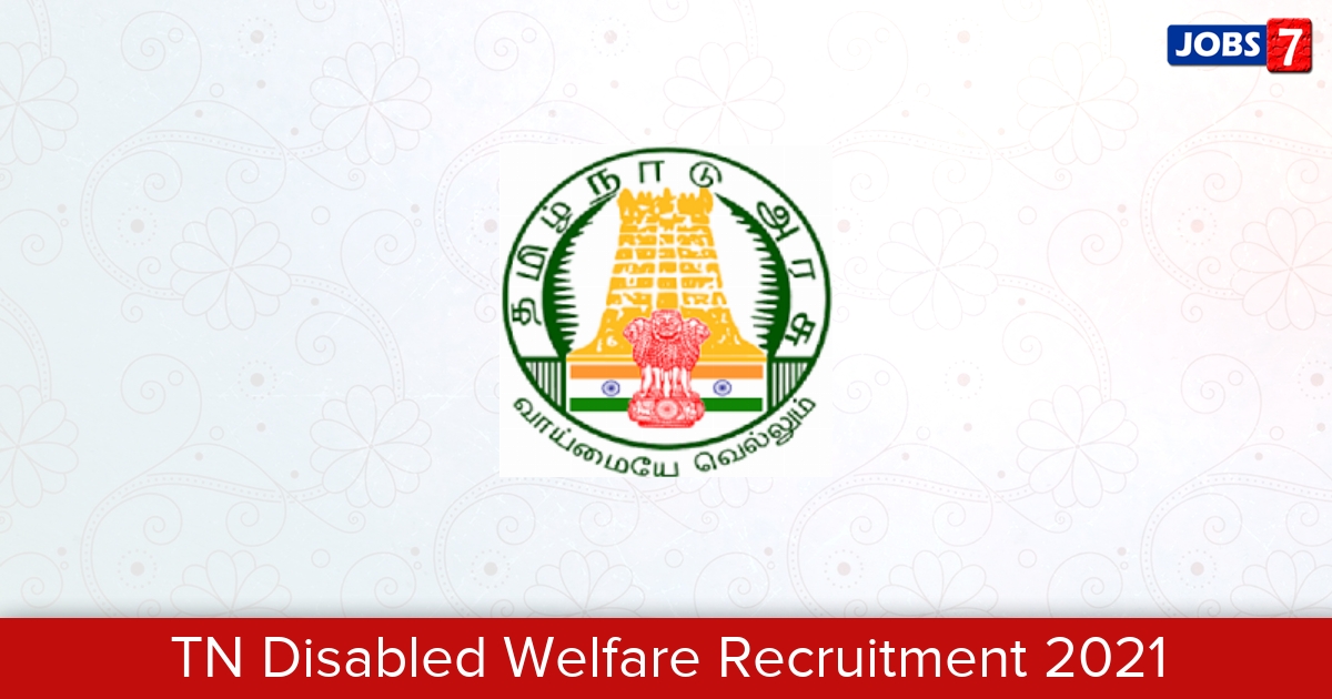 TN Disabled Welfare Recruitment 2024:  Jobs in TN Disabled Welfare | Apply @ www.scd.tn.gov.in/