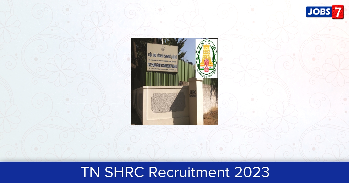 TN SHRC Recruitment 2024:  Jobs in TN SHRC | Apply @ shrc.tn.gov.in