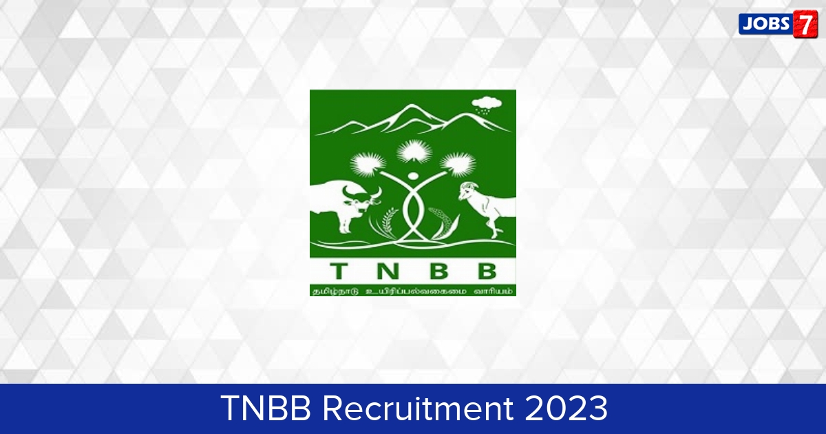 TNBB Recruitment 2024:  Jobs in TNBB | Apply @ tnbb.tn.gov.in