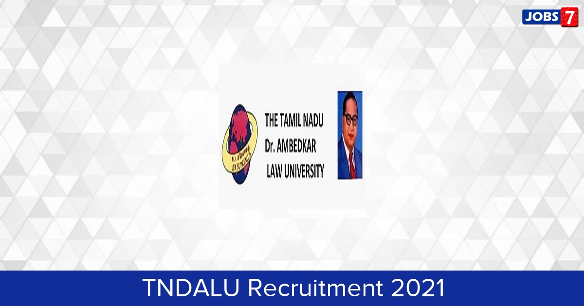 TNDALU Recruitment 2024:  Jobs in TNDALU | Apply @ www.tndalu.ac.in