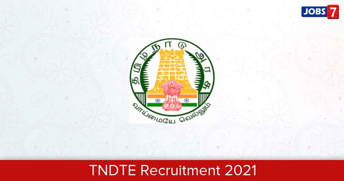 TNDTE Recruitment 2024:  Jobs in TNDTE | Apply @ www.tndte.gov.in