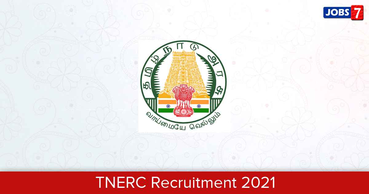 TNERC Recruitment 2024:  Jobs in TNERC | Apply @ www.tnerc.gov.in
