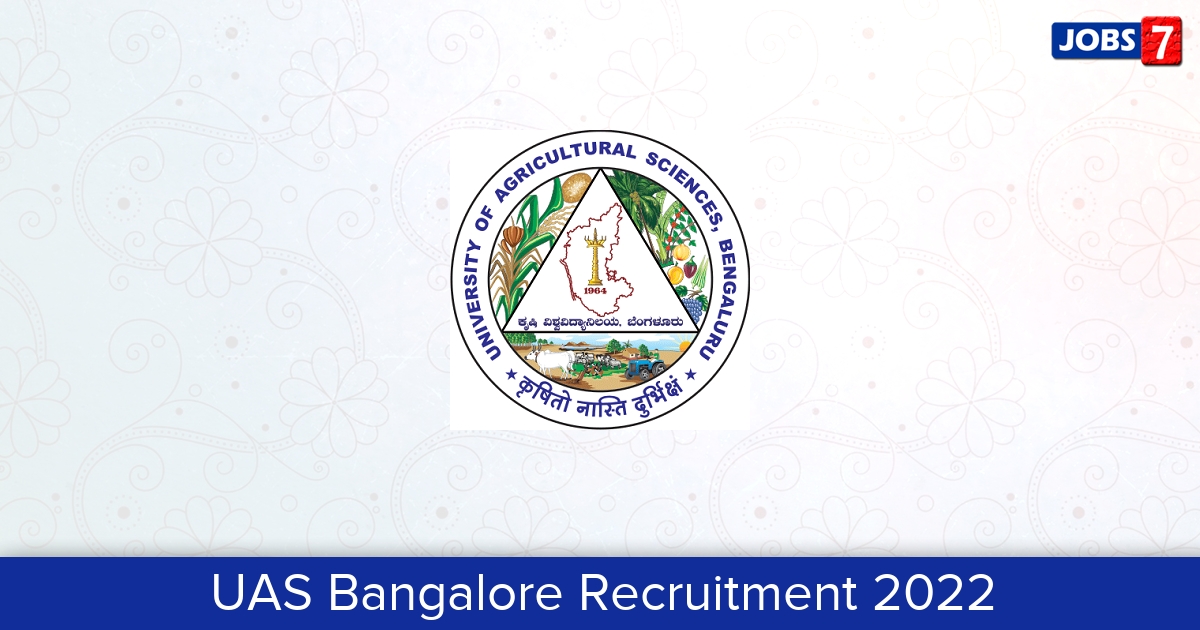 UAS Bangalore Recruitment 2024:  Jobs in UAS Bangalore | Apply @ www.uasbangalore.edu.in