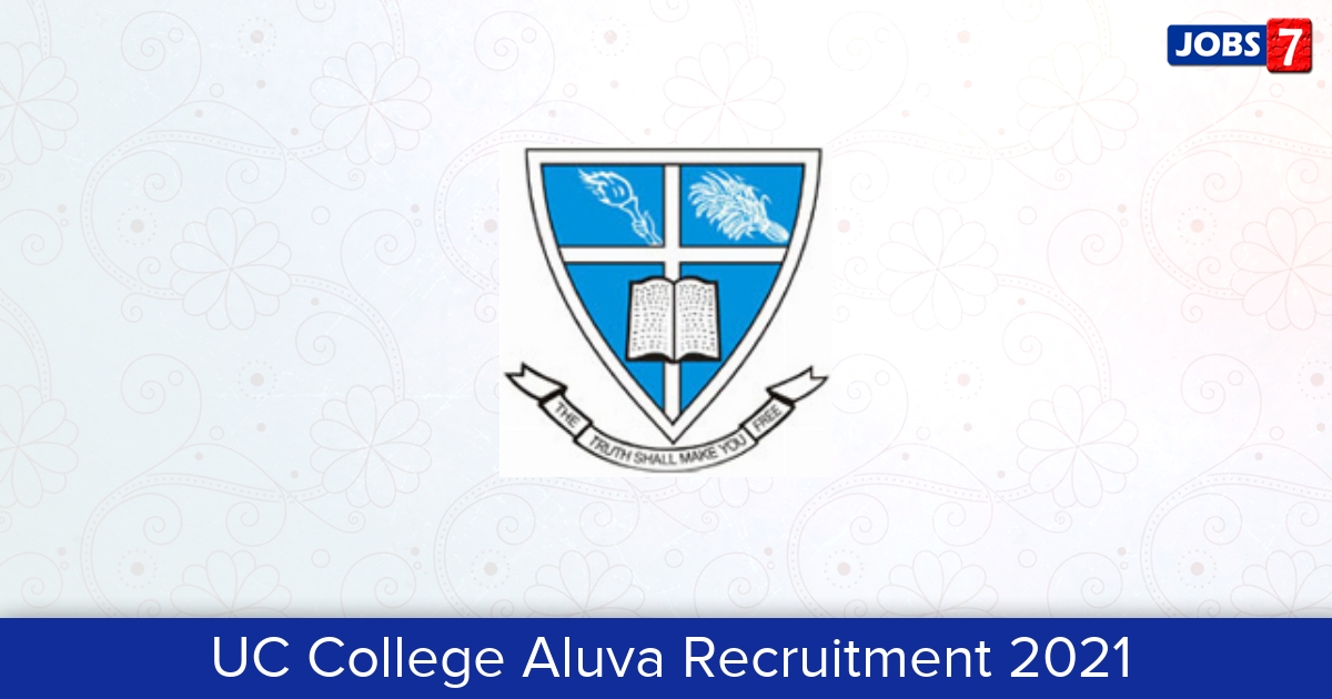 UC College Aluva Recruitment 2024:  Jobs in UC College Aluva | Apply @ uccollege.edu.in