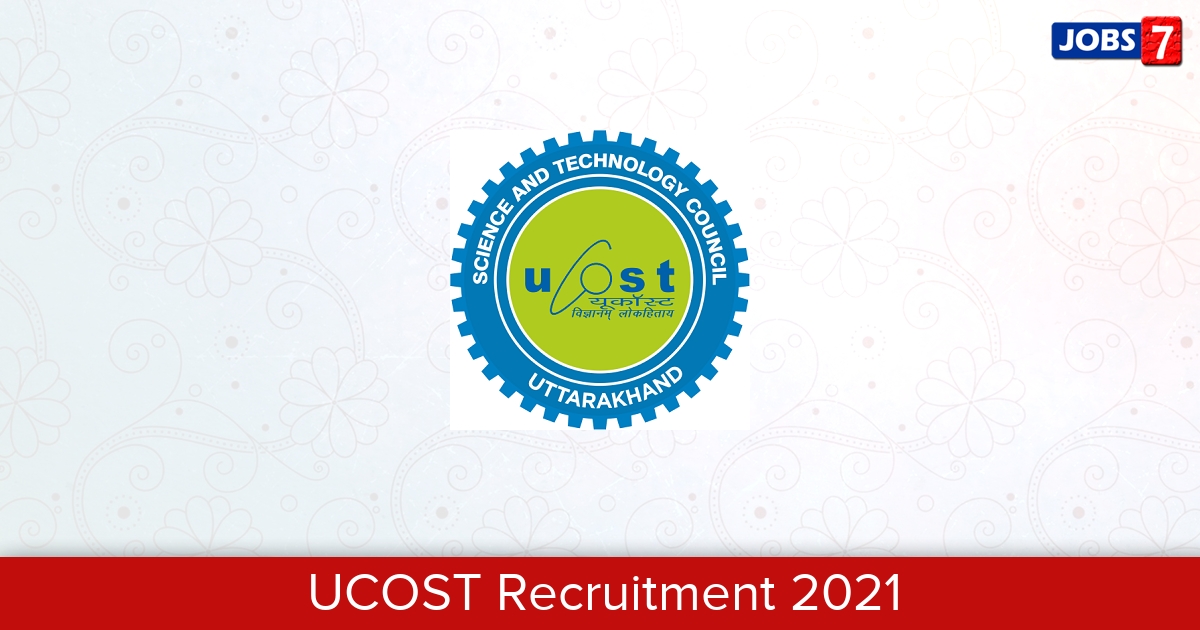 UCOST Recruitment 2024:  Jobs in UCOST | Apply @ www.ucost.in