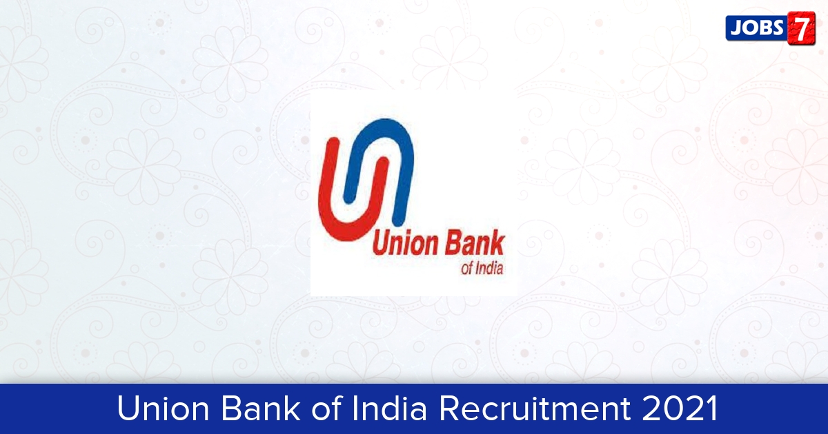 Union Bank of India Recruitment 2024: 1 Jobs in Union Bank of India | Apply @ www.unionbankofindia.co.in