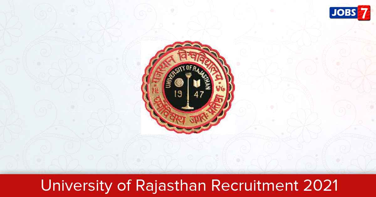 University of Rajasthan Recruitment 2024:  Jobs in University of Rajasthan | Apply @ www.uniraj.ac.in