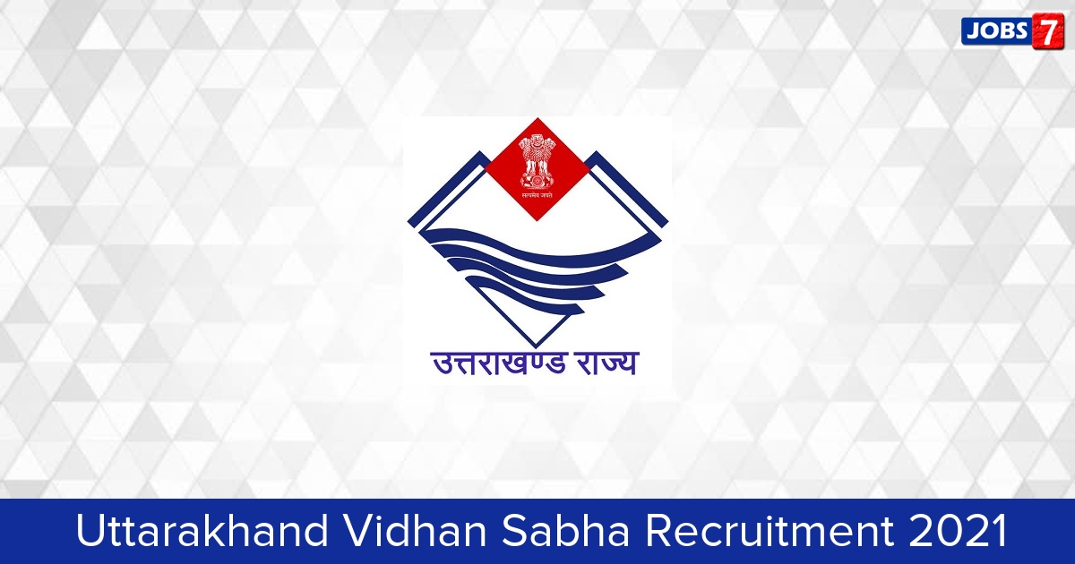 Uttarakhand Vidhan Sabha Recruitment 2024:  Jobs in Uttarakhand Vidhan Sabha | Apply @ ukvidhansabha.uk.gov.in