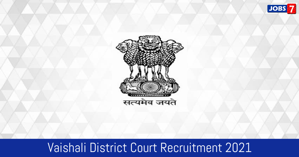 Vaishali District Court Recruitment 2024:  Jobs in Vaishali District Court | Apply @ districts.ecourts.gov.in