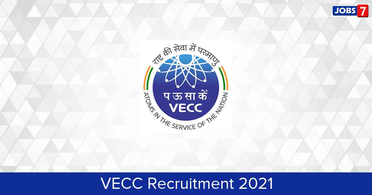 VECC Recruitment 2024:  Jobs in VECC | Apply @ www.vecc.gov.in