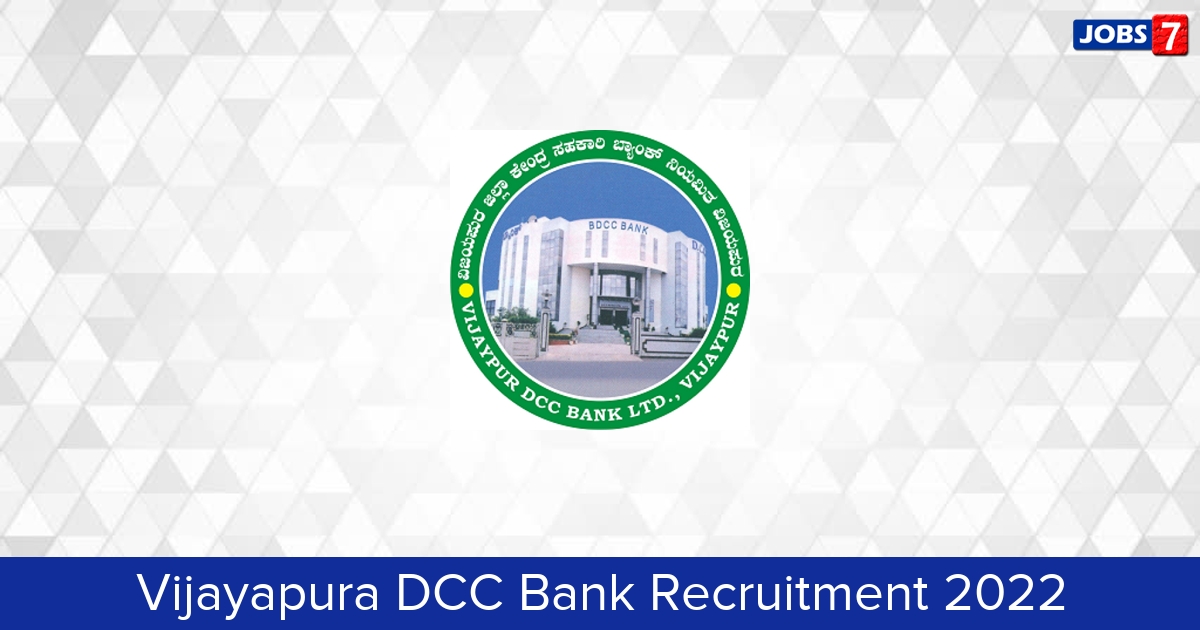 Vijayapura DCC Bank Recruitment 2024:  Jobs in Vijayapura DCC Bank | Apply @ vijaypurdccbank.com