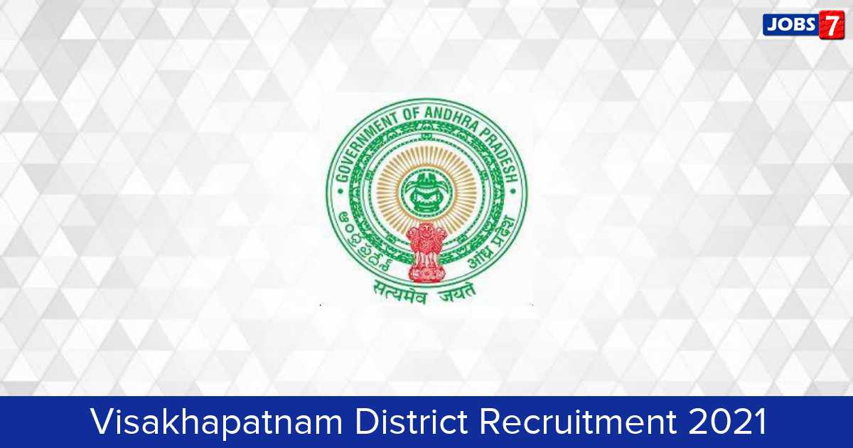 Visakhapatnam District Recruitment 2024:  Jobs in Visakhapatnam District | Apply @ visakhapatnam.ap.gov.in
