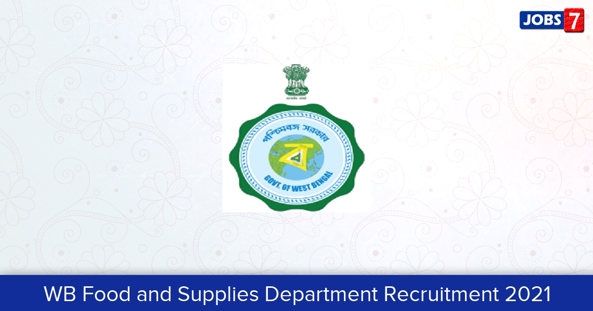 WB Food and Supplies Department Recruitment 2024:  Jobs in WB Food and Supplies Department | Apply @ food.wb.gov.in