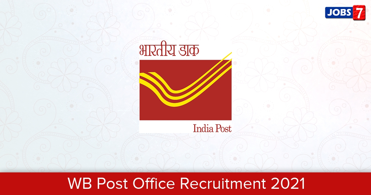 WB Post Office Recruitment 2024:  Jobs in WB Post Office | Apply @ www.westbengalpost.gov.in