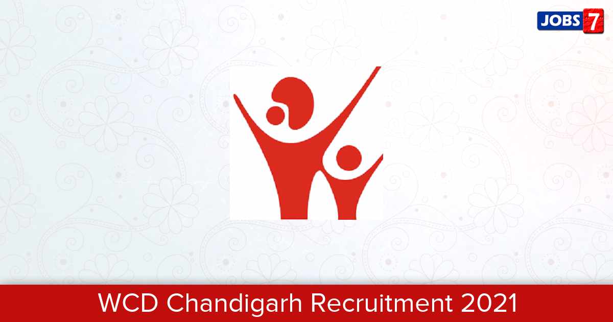 WCD Chandigarh Recruitment 2024:  Jobs in WCD Chandigarh | Apply @ chdsw.gov.in