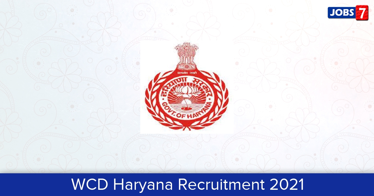WCD Haryana Recruitment 2024:  Jobs in WCD Haryana | Apply @ wcdhry.gov.in