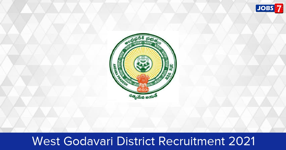 West Godavari District Recruitment 2024:  Jobs in West Godavari District | Apply @ westgodavari.ap.gov.in